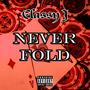 Never Fold (Explicit)