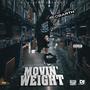 Movin Weight (Explicit)