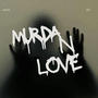 Murda N Love (Explicit)