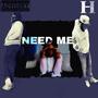 Need Me (feat. Judah Jah) [Explicit]