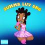 Summr LUV SNG (Explicit)