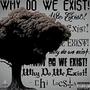 why do we exist ! (Explicit)