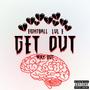 Get Out (Way Out) (feat. Lul E) [Remix] [Explicit]
