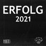 Erfolg 2021 (Explicit)