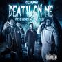 Death on me (feat. C Money & Zee Zilli) [Explicit]