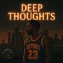Deep Thoughts