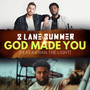 God Made You (feat. Kieran the Light)