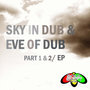 Soul Shift Music: Sky In Dub & Eve Of Dub, Part 1&2