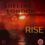 RISE (feat. ADELINE LONDON)