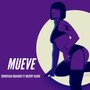 Mueve (Explicit)