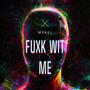 Fuxk Wit Me (Explicit)