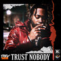 Trust Nobody (Explicit)