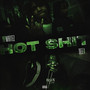 Hot **** (feat. YpWhitez) [Explicit]