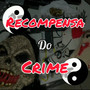 Recompensa do crime (Explicit)