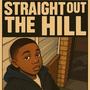 Straight out the hill (Explicit)