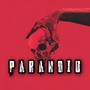 Paranoid (feat. 304josh & Kash Dollas) [Explicit]