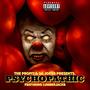 PSYCHOPATHIC (feat. DA JOKER & LUMBERJACKB) [Explicit]