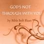 God's Not Through with You