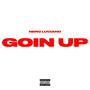 Goin Up (Explicit)