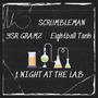 1 Night at the Lab (feat. YSR Gramz & Eightball Tank) [Explicit]