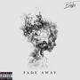 Fade Away (Explicit)