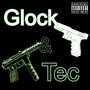 Glock & Tec (Explicit)