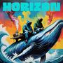 Horizon (feat. Lil o Mic) [Explicit]