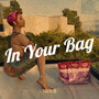 In Your Bag