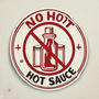 No Hot Sauce