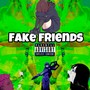 Fake Friends (feat. LeekKy) [Remix] [Explicit]