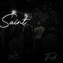 Saint (feat. Eastside Fish) [Explicit]