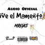 Vive el Momento (Explicit)