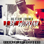 I Be Working (Radio) - Single