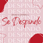 Se Despindo (Explicit)