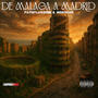 De Málaga a Madrid (feat. Morocho & LaCapsulaRec) [Explicit]