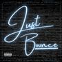 Just Bounce (feat. Alyssa Jane & BeatsbyKEv) [Explicit]