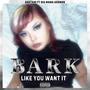 Bark like you want it (feat. Big Mama German) [Explicit]