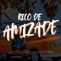 RICO DE AMIZADE (POP REGGAE ROLL)