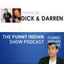 The Funny Indian Show Podcast Episode 55