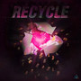 RECYCLE