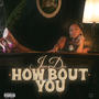 How bout you (Drunk Call) [Explicit]