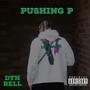 Pushin P (Explicit)