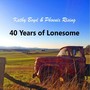 40 Years of Lonesome