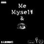 Me Myself & I (Explicit)