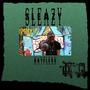 Sleazy (Explicit)