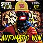 Automatic Win (feat. Drill Kid Productions) [Explicit]