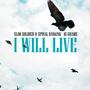 I Will Live (feat. Spinal Ranking & 16Grams)