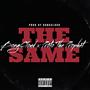 The Same (feat. Proto The Prophet) [Explicit]