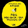 Hold Back Your Pressure EP