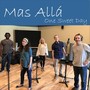 Mas Allá (One Sweet Day) [feat. Rebecca Lopez & Yaphet Bustos]